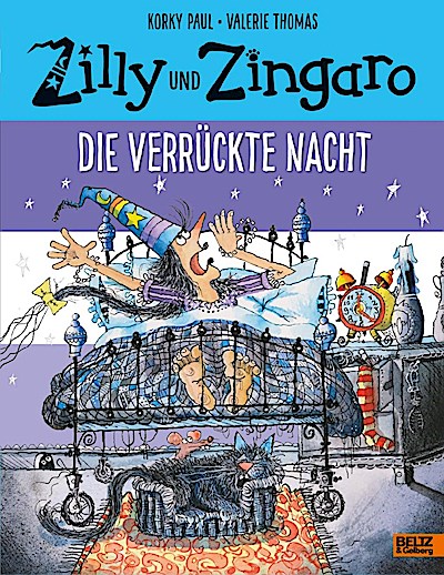Zilly und Zingaro. Die verrückte Nacht