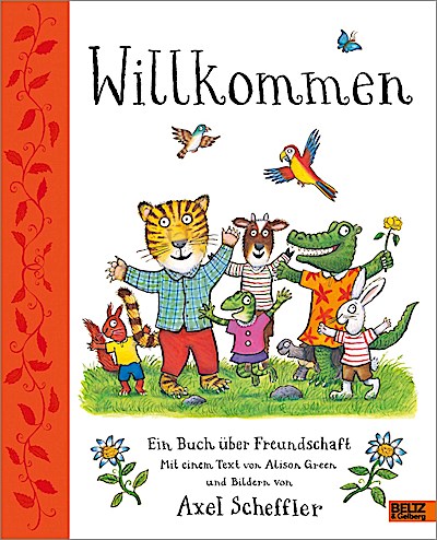 Willkommen. Ein Buch über Freundschaft