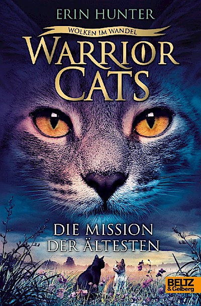 Warrior Cats. Wolken im Wandel. Die Mission der Ältesten