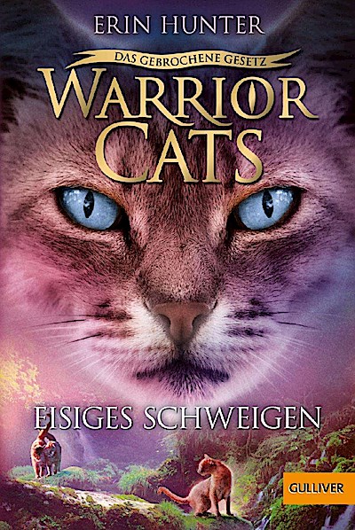 Warrior Cats 7/02. Das gebrochene Gesetz - Eisiges Schweigen