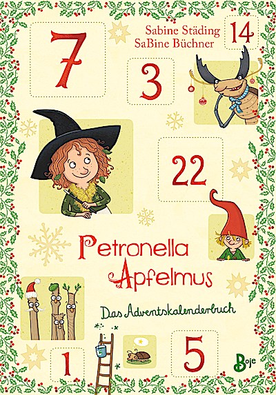 Petronella Apfelmus - Das Adventskalenderbuch