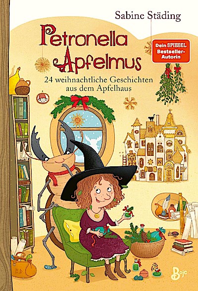 Petronella Apfelmus - 24 weihnachtliche Geschichten aus dem Apfelhaus