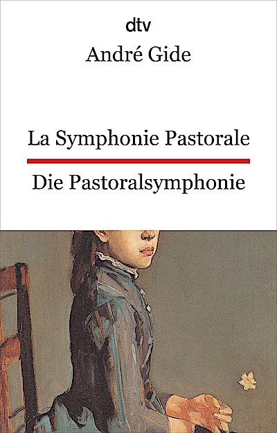 La Symphonie pastorale. Die Pastoralsymphonie