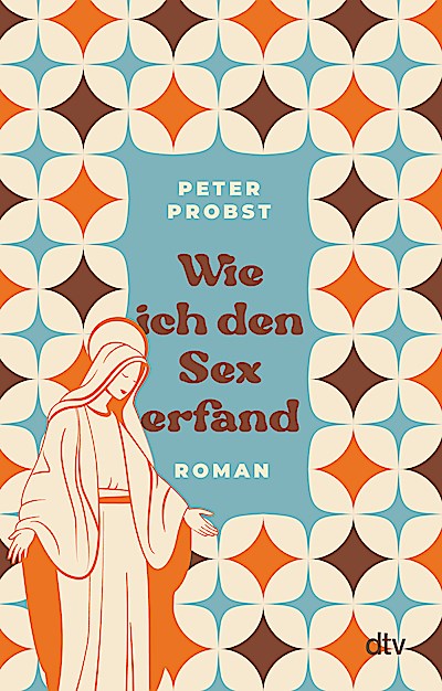 Wie ich den Sex erfand