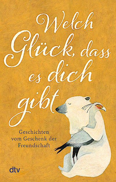 Welch Glück, dass es dich gibt