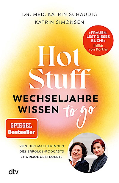 Hot Stuff - Wechseljahre-Wissen to go