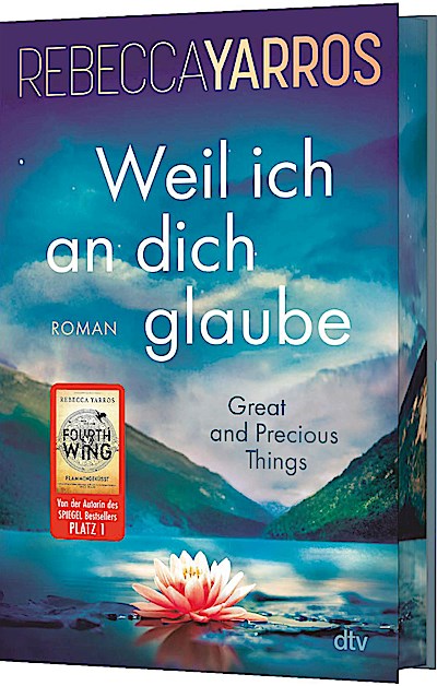 Weil ich an dich glaube - Great and Precious Things