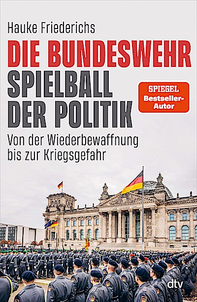Die Bundeswehr - Spielball der Politik