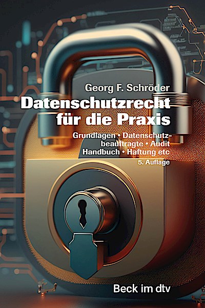 Datenschutzrecht für die Praxis