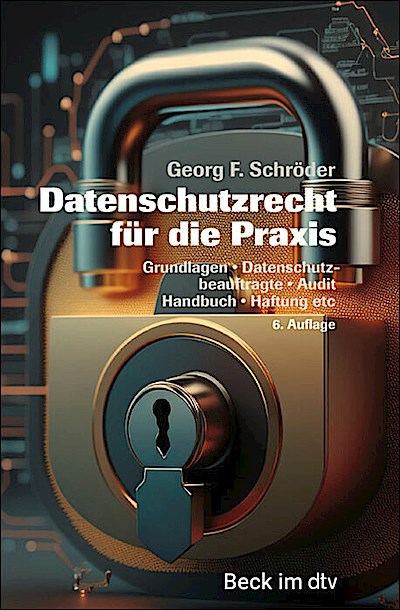 Datenschutzrecht für die Praxis