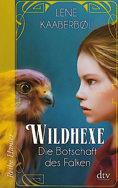 Wildhexe 02 - Die Botschaft des Falken