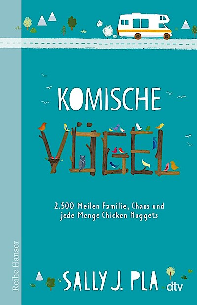 Komische Vögel - 2.500 Meilen Familie, Chaos und jede Menge Chicken Nuggets