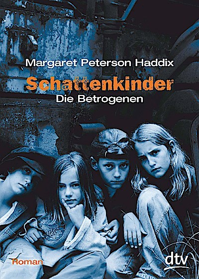 Schattenkinder 03. Die Betrogenen