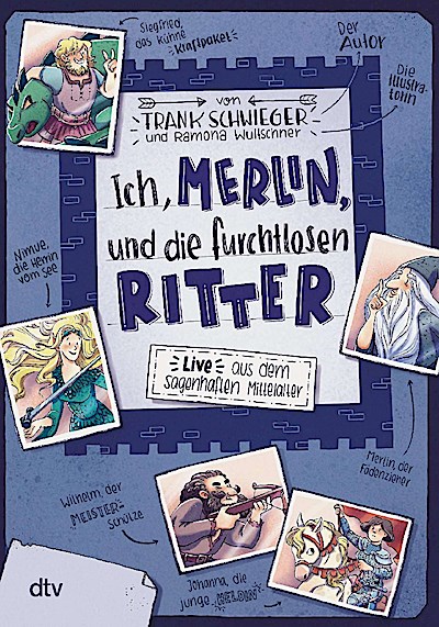 Ich, Merlin, und die furchtlosen Ritter