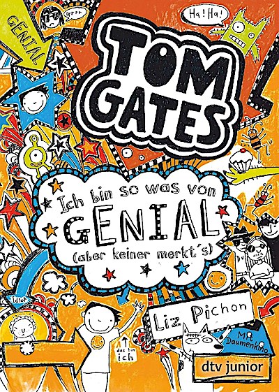 Tom Gates 04. Ich bin so was von genial (aber keiner merkt’s)