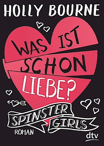 Spinster Girls - Was ist schon Liebe?