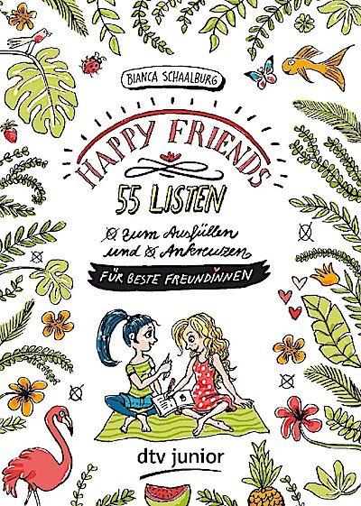 HAPPY FRIENDS – 55 Listen für beste Freundinnen (zum Ausfül