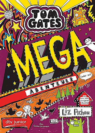Tom Gates 13. Mega-Abenteuer (oder so)