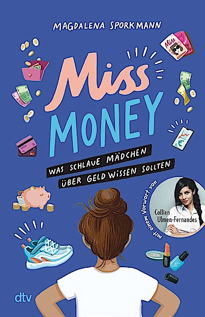Miss Money - Was schlaue Mädchen über Geld wissen sollten