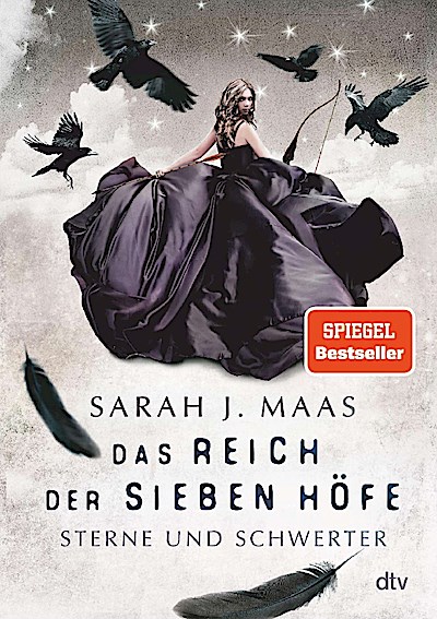 Das Reich der sieben Höfe 3 - Sterne und Schwerter