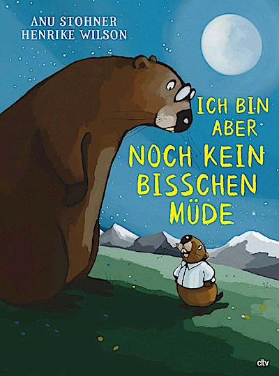 Ich bin aber noch kein bisschen müde