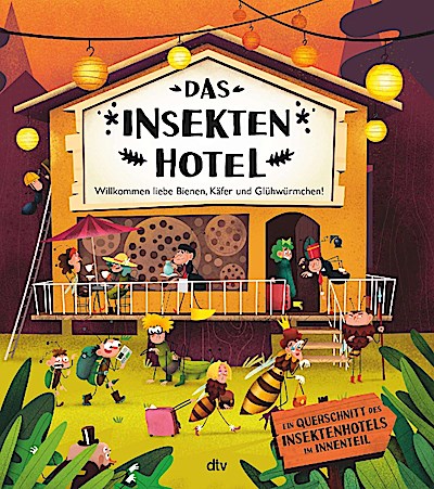 Das Insektenhotel – Willkommen, liebe Bienen, Käfer und Glü