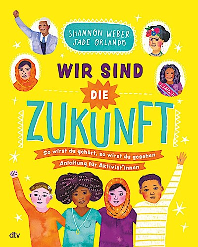 Wir sind die Zukunft - Anleitung für Aktivist*innen