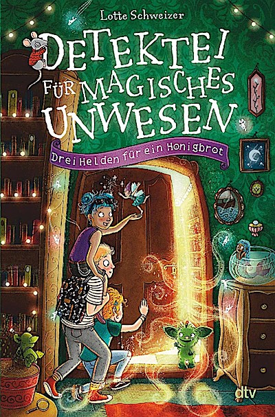 Detektei für magisches Unwesen - Drei Helden für ein Honigbrot