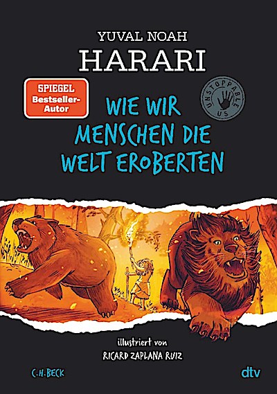 Wie wir Menschen die Welt eroberten