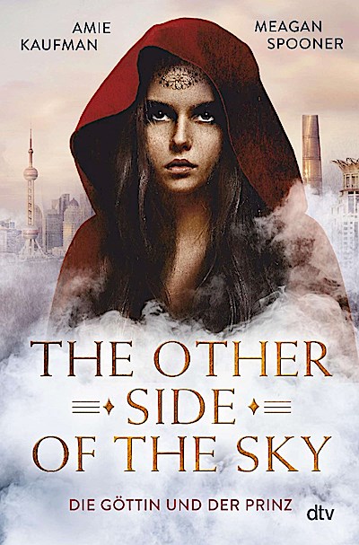 The Other Side of the Sky - Die Göttin und der Prinz