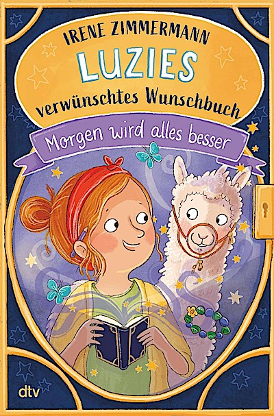 Luzies verwünschtes Wunschbuch - Morgen wird alles besser