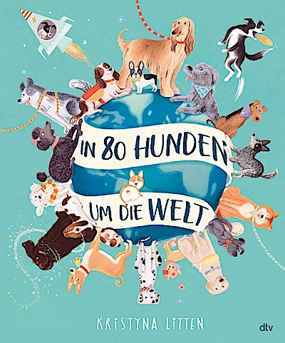 In 80 Hunden um die Welt