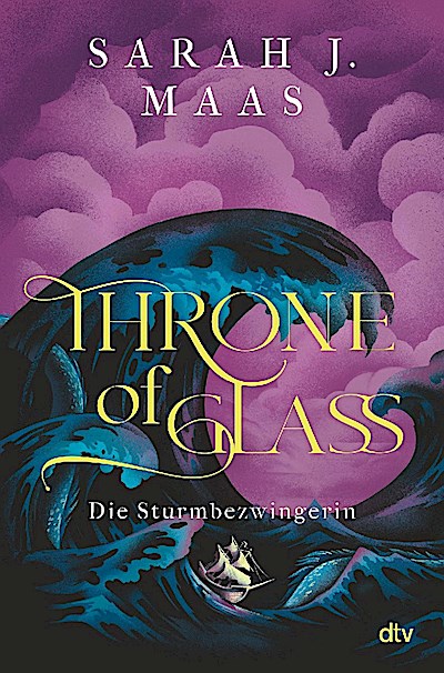 Throne of Glass - Die Sturmbezwingerin