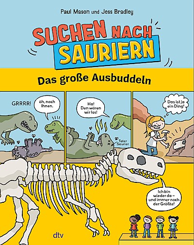 Suchen nach Sauriern - Das große Ausbuddeln