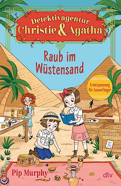 Detektivagentur Christie & Agatha - Raub im Wüstensand