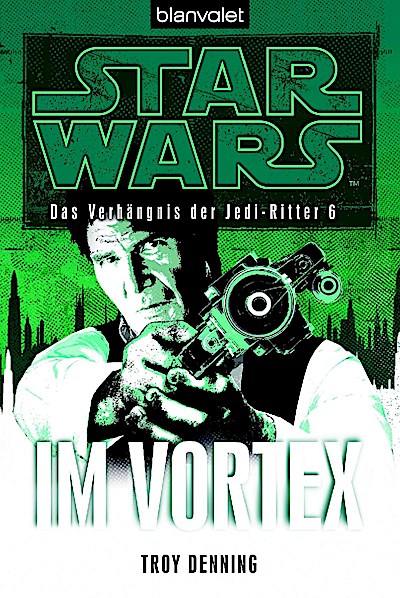 Star Wars(TM) Das Verhängnis der Jedi-Ritter 6