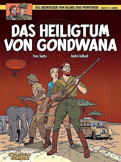 Die Abenteuer von Blake und Mortimer 15. Das Heiligtum von Gondwana