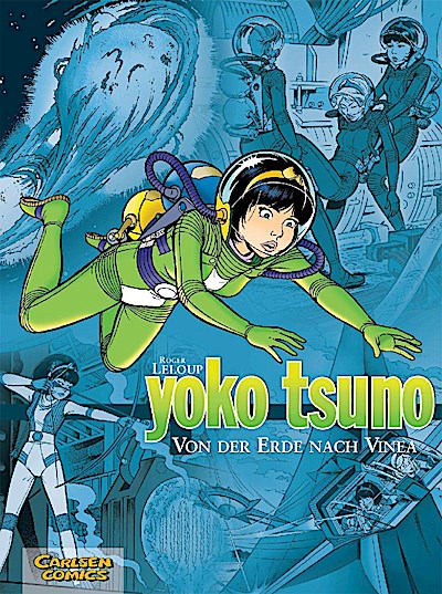 Yoko Tsuno Sammelband 02: Von der Erde nach Vinea