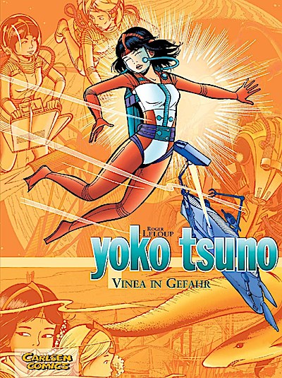 Yoko Tsuno Sammelband 04: Vinea in Gefahr