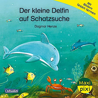 Maxi Pixi 469: Der kleine Delfin auf Schatzsuche