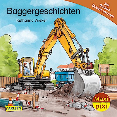 Maxi Pixi 472: Baggergeschichten