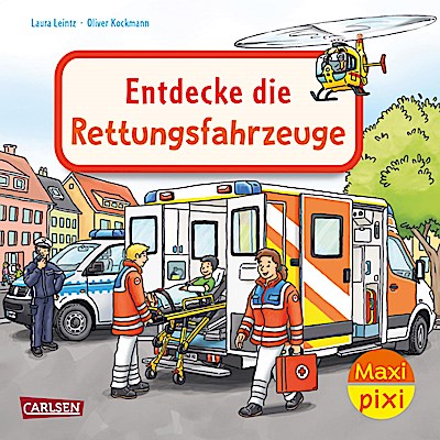 Maxi Pixi 487: Entdecke die Rettungsfahrzeuge