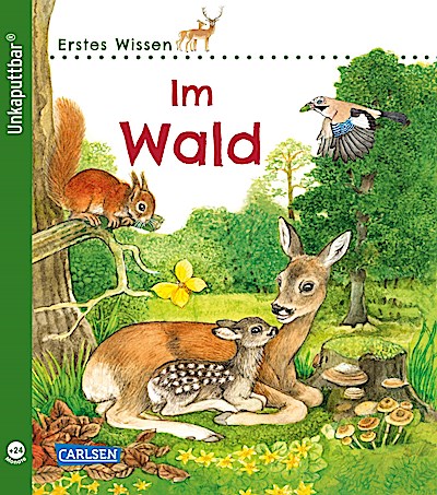Unkaputtbar: Erstes Wissen: Im Wald