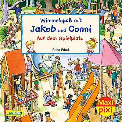Maxi Pixi 320: VE 5 Wimmelspaß mit Jakob und Conni: Auf dem Spielplatz (5 Exemplare)