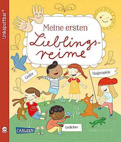 Unkaputtbar: Meine ersten Lieblingsreime