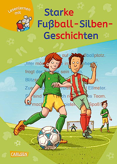 LESEMAUS zum Lesenlernen Sammelbände: Starke Fußball-Silben-Geschichten