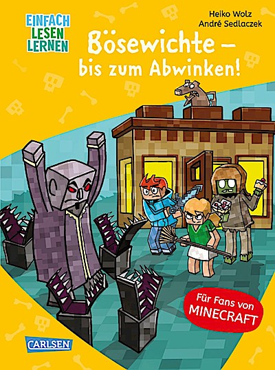 Lesenlernen mit Spaß - Minecraft 5: Bösewichte - bis zum Abwinken!