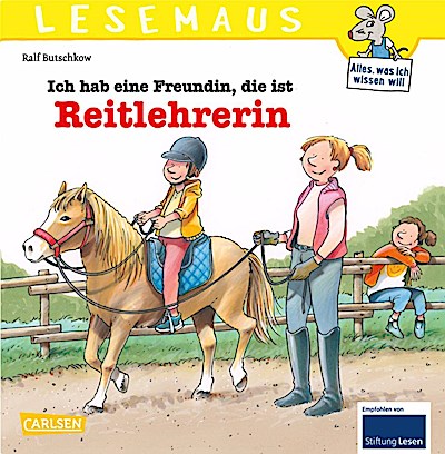 LESEMAUS 62: Ich hab eine Freundin, die ist Reitlehrerin