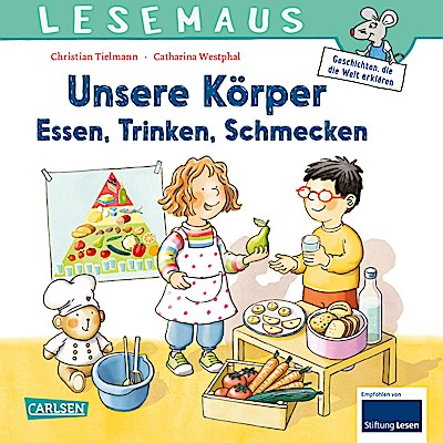 LESEMAUS 180: Unsere Körper - Essen, Trinken, Schmecken