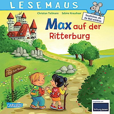 LESEMAUS 17: Max auf der Ritterburg